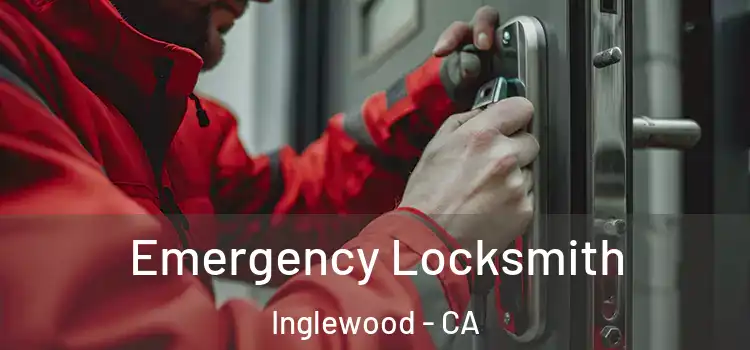  Emergency Locksmith Inglewood - CA