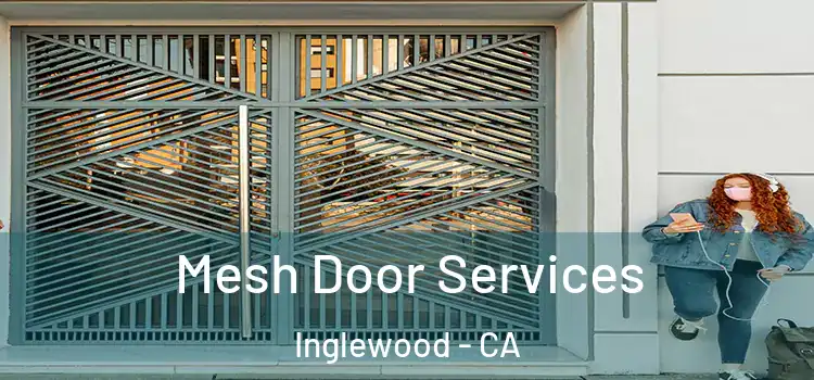 Mesh Door Services Inglewood - CA