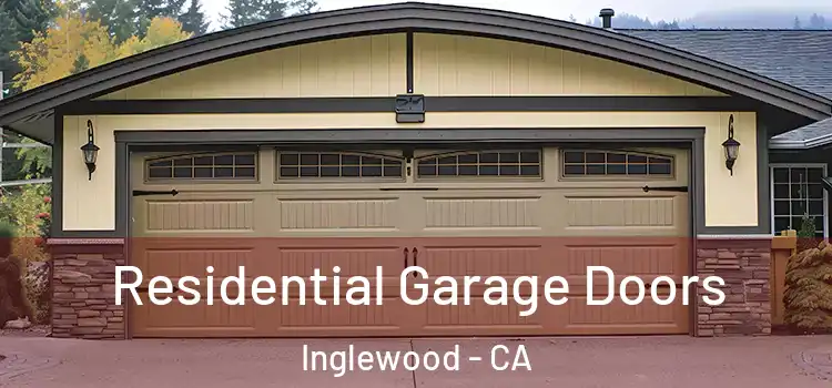  Residential Garage Doors Inglewood - CA